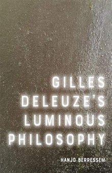 Gilles Deleuze’s Luminous Philosophy