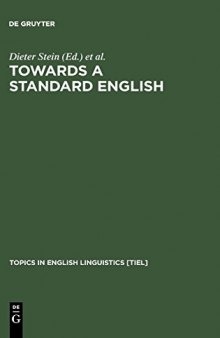 Towards a Standard English, 1600-1800