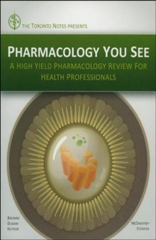 Pharmacology You See: A High-Yield Pharmacology Review for Health Professionals