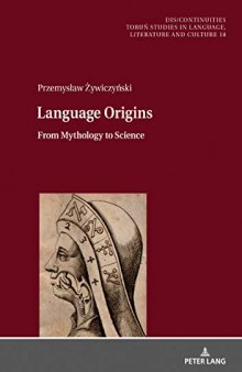 Language Origins: From Mythology to Science