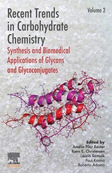 Recent Trends in Carbohydrate Chemistry: Synthesis and Biomedical Applications of Glycans and Glycoconjugates
