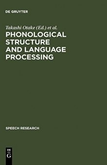 Phonological structure and language processing: Cross-linguistic studies