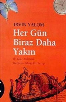 Her Gün Biraz Daha Yakın