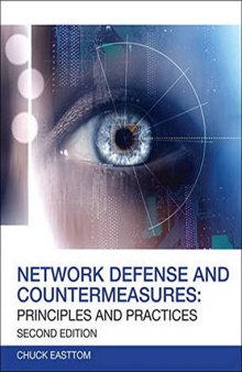 Network defense and countermeasures : principles and practices