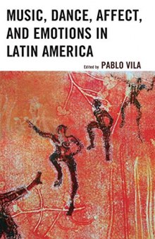 Music, Dance, Affect, and Emotions in Latin America