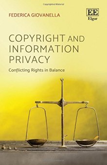 Copyright And Information Privacy: Conflicting Rights In Balance