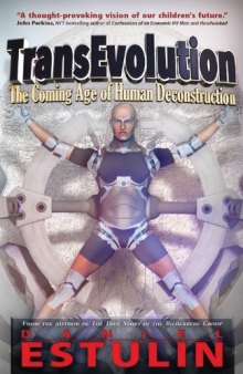 TransEvolution: The Coming Age of Human Deconstruction