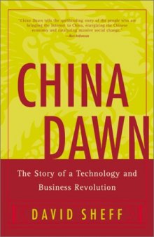 China Dawn: Culture and Conflict in China's Business Revolution