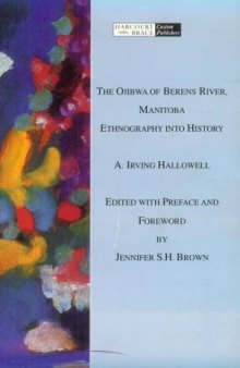 The Ojibwa of Berens River, Manitoba: Ethnography Into History