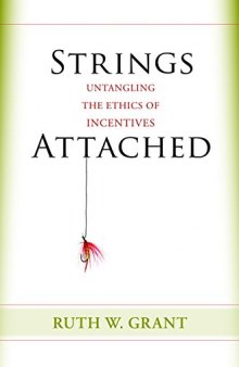 Strings Attached: Untangling the Ethics of Incentives
