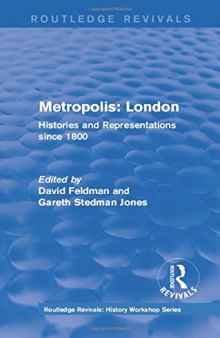 Metropolis: London: Histories and Representations since 1800