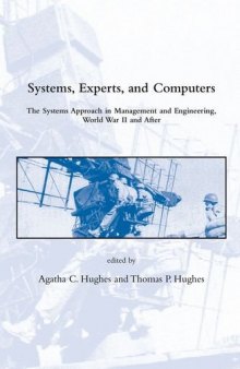 Systems, Experts and Computers: The Systems Approach in Management and Engineering, World War II and After