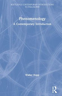 Phenomenology: A Contemporary Introduction (Routledge Contemporary Introductions to Philosophy)