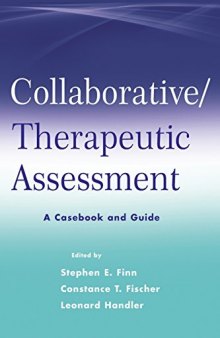 Collaborative / Therapeutic Assessment: A Casebook and Guide