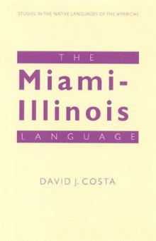 The Miami-Illinois Language (Studies in the Native Languages of the Americas)