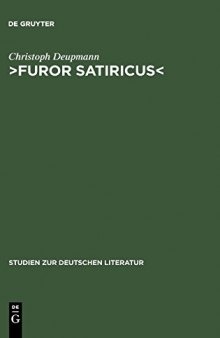 ›Furor satiricus‹: Verhandlungen über literarische Aggression im 17. und 18. Jahrhundert