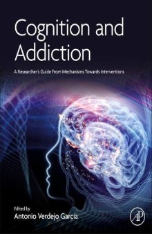 Cognition and Addiction: A Researcher’s Guide from Mechanisms Towards Interventions