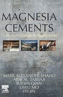 Magnesia Cements: From Formulation to Application