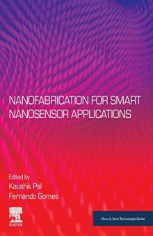 Nanofabrication for Smart Nanosensor Applications (Micro and Nano Technologies)