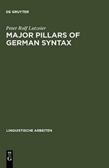 Major pillars of German syntax: An introduction to CRMS-theory