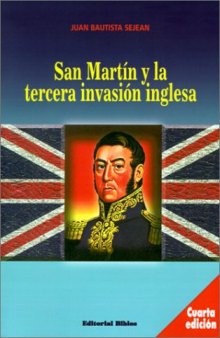 San Martín y la tercera invasión inglesa