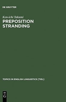 Preposition Stranding: From Syntactic to Functional Analyses