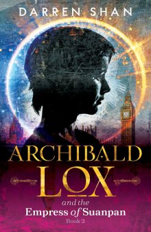 Archibald Lox And The Empress Of Suanpan: Book 2