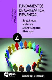 Fundamentos de Matemática Elementar: Sequências, Matrizes, Determinantes, Sistemas - Vol.4