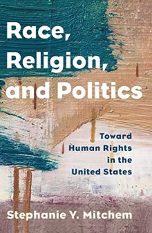 Race, Religion, and Politics: Toward Human Rights in the United States