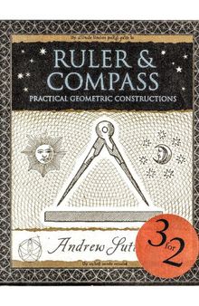 Ruler & Compass. Practical geometric constructions