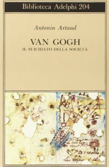 Van Gogh. Il suicidato della società