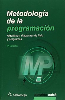 Metodología de la programación, algoritmos, diagramas de flujo y programas