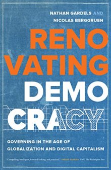 Renovating Democracy: Governing in the Age of Globalization and Digital Capitalism (Volume 1) (Great Transformations)