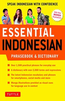 Essential Indonesian Phrasebook & Dictionary: Speak Indonesian with Confidence (Revised Edition) (Essential Phrasebook and Dictionary Series)