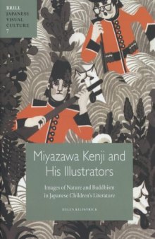 Miyazawa Kenji and His Illustrators: Images of Nature and Buddhism in Japanese Children's Literature (Japanese Visual Culture)