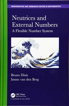 Neutrices and External Numbers: A Flexible Number System