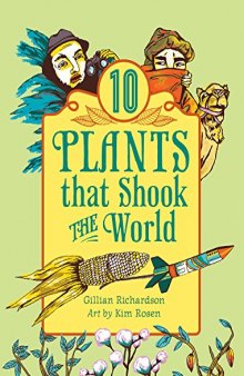 10 Plants That Shook the World