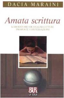 Amata scrittura. Laboratorio di analisi, letture, proposte, conversazioni