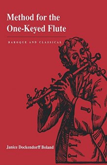 Method for the One-Keyed Flute: Baroque and Classical