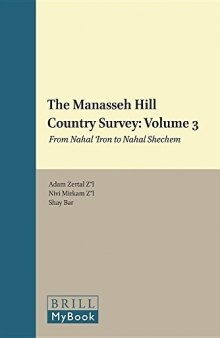 The Manasseh Hill Country Survey: From Nahal ‘Iron to Nahal Shechem