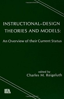 Instructional Design Theories and Models: An Overview of Their Current Status 1st Edition