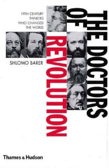 The doctors of revolution: 19th-century thinkers who changed the world