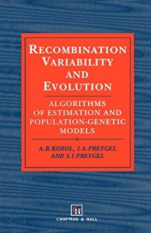 Recombination Variability and Evolution: Algorithms of estimation and population-genetic models