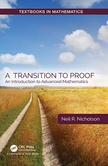 A Transition to Proof: An Introduction to Advanced Mathematics (Textbooks in Mathematics)