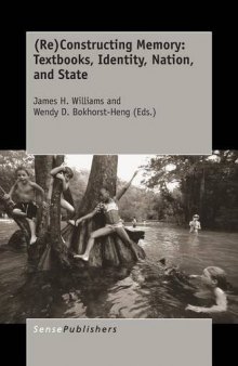Reconstructing Memory: Textbooks, Identity, Nation, and State