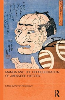 Manga and the Representation of Japanese History (Routledge Contemporary Japan Series)
