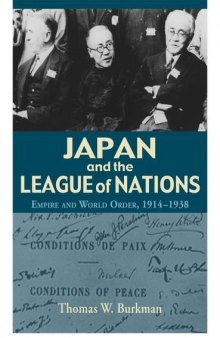 Japan and the League of Nations: Empire and World Order, 1914–1938