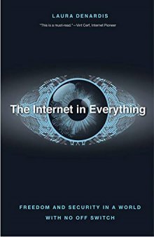 The Internet In Everything: Freedom And Security In A World With No Off Switch