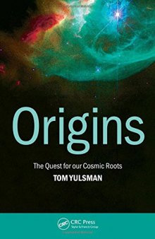 Origins: The Quest for Our Cosmic Roots