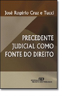Precedente Judicial como Fonte do Direito